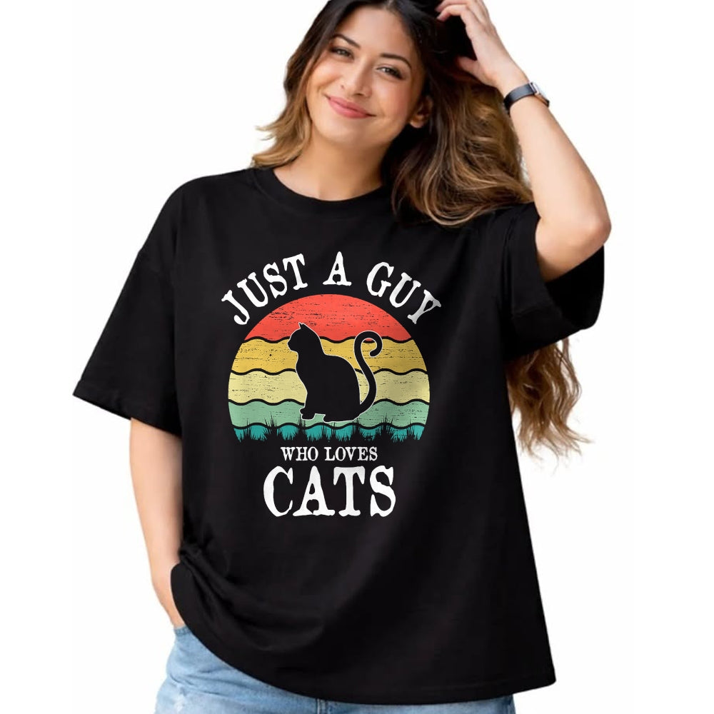 Cat Love Shirt, Funny Cat Lover Gift UnisexT-Shirt/Hoodie/Sweatshirt HLT00 - Just A Guy Who Loves Cats T-Shirt