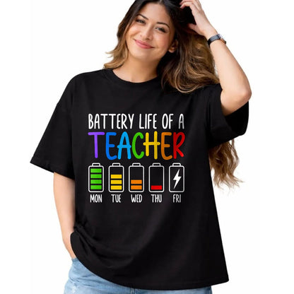Best Teacher Shirt, Funny Teacher UnisexT-Shirt/Hoodie/Sweatshirt HLT00 - Battery Life of A Teacher Funny School Teacher Appreciation T-Shirt