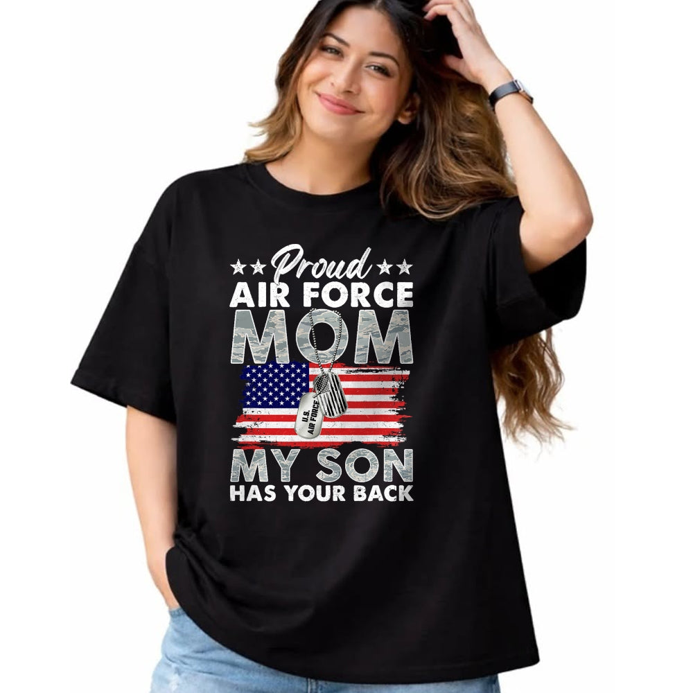 Gift for Mom Shirt, Funny Mom Unisex T-Shirt/Hoodie/Sweatshirt HLT00 - Proud Air Force Mom My Son Has Your Back Proud USAF Mom T-Shirt