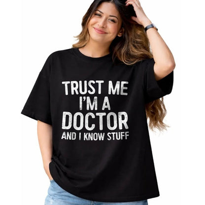 Best Doctor Shirt, Funny Doctor UnisexT-Shirt/Hoodie/Sweatshirt HLT00 - Trust Me I'm A Doctor and I Know Stuff Shirt Men Women T-Shirt