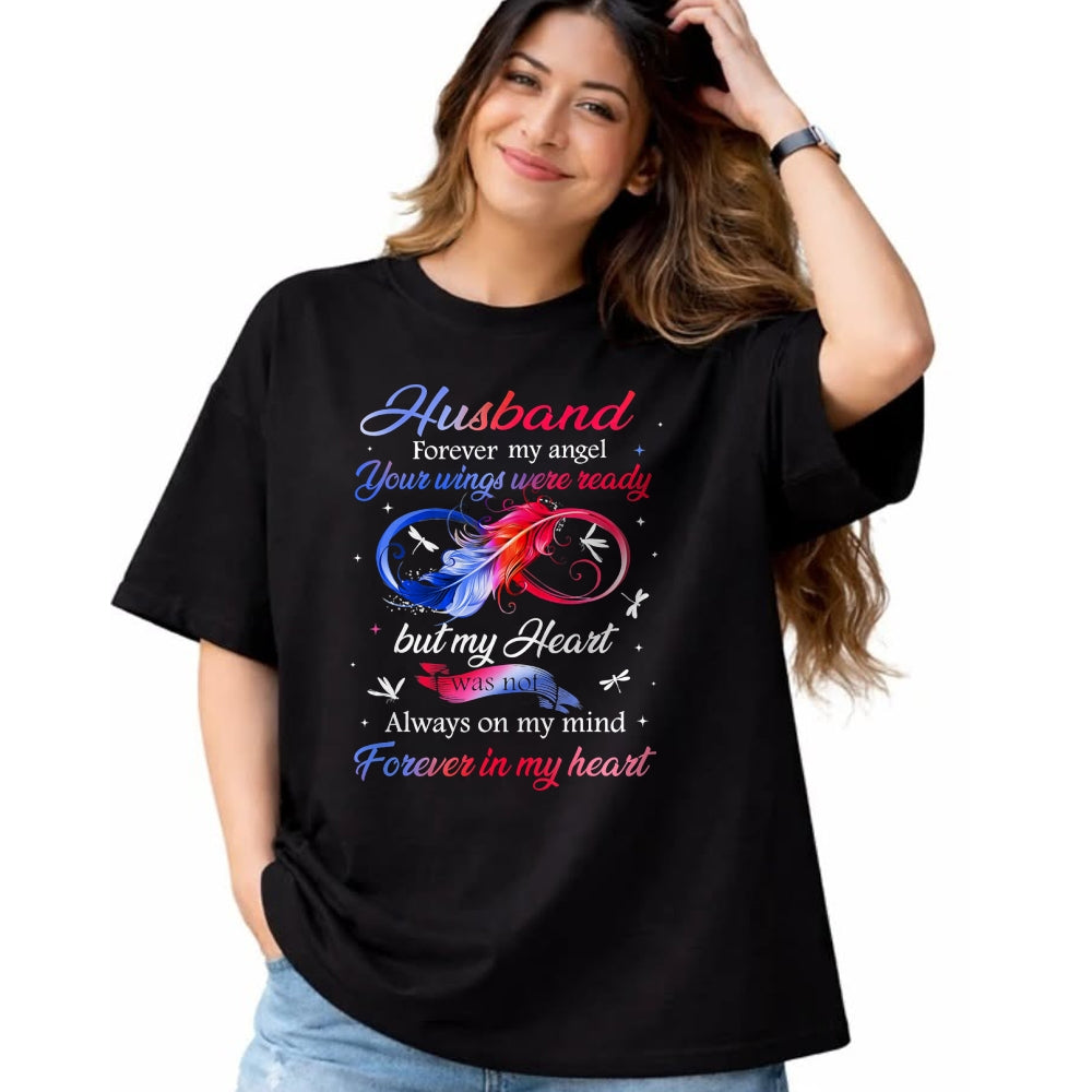 Best Wife Shirt, Wife and Husband Unisex T-Shirt/Hoodie/Sweatshirt HLT00 - Husband Forever my angel Your wings were ready but my Heart T-Shirt