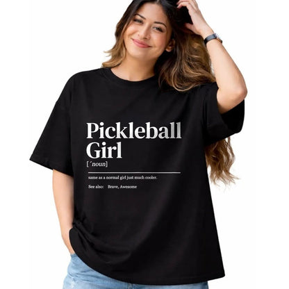Funny Pickleball Shirt, Pickleball Lover Unisex T-Shirt/Hoodie/Sweatshirt HLT00 - Funny Pickleball Quote Definition Woman Girl T-Shirt Female X-Small