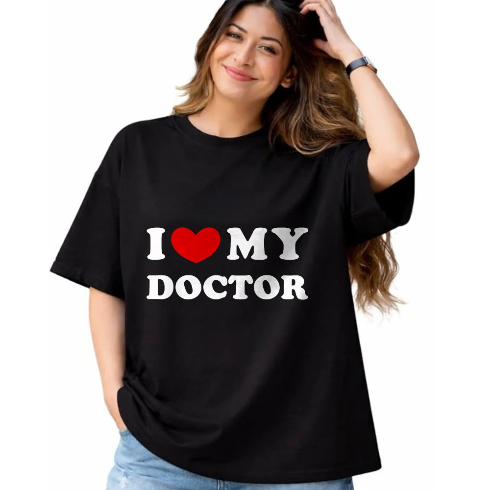 Best Doctor Shirt, Funny Doctor UnisexT-Shirt/Hoodie/Sweatshirt HLT00 - I Love My Doctor T-Shirt
