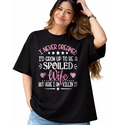 Best Wife Shirt, Wife and Husband Unisex T-Shirt/Hoodie/Sweatshirt HLT00 - Gift for wife T shirt, spoiled wife   Retro I Never Dreamed I'd Grow Up To Be A Spoiled Wife Zip Hoo (2)