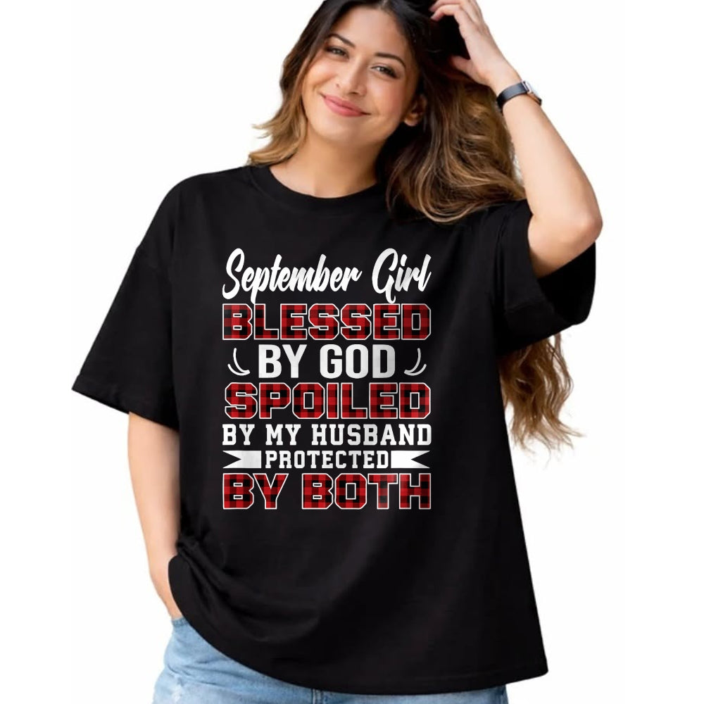 Best Wife Shirt, Wife and Husband Unisex T-Shirt/Hoodie/Sweatshirt HLT00 - September Girl Spoiled By Husband Birthday Wife T-Shirt