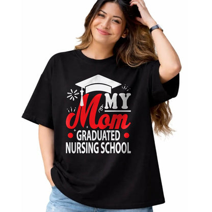 Funny Nurse Shirt, Nurse Unisex T-Shirt/Hoodie/Sweatshirt HLT00 - My Mom Graduated Nursing School shirt for Son Daughter kids T-Shirt