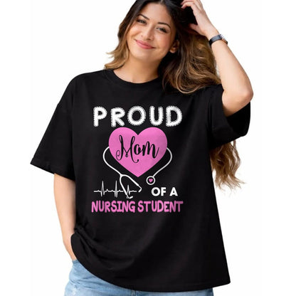 Funny Nurse Shirt, Nurse Unisex T-Shirt/Hoodie/Sweatshirt HLT00 - Womens Proud Mom Of A Nursing Student TShirt Nurse Tee Gifts T-Shirt (1)
