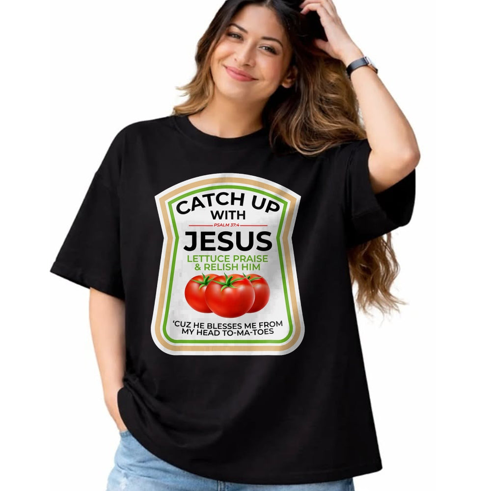 Best Thanksgiving Family Shirt , Funny Thanksgiving UnisexT-Shirt/Hoodie/Sweatshirt HLT00 - Catch Up with Jesus Psalm 374 Funny Christian Ketchup Pun T-Shirt