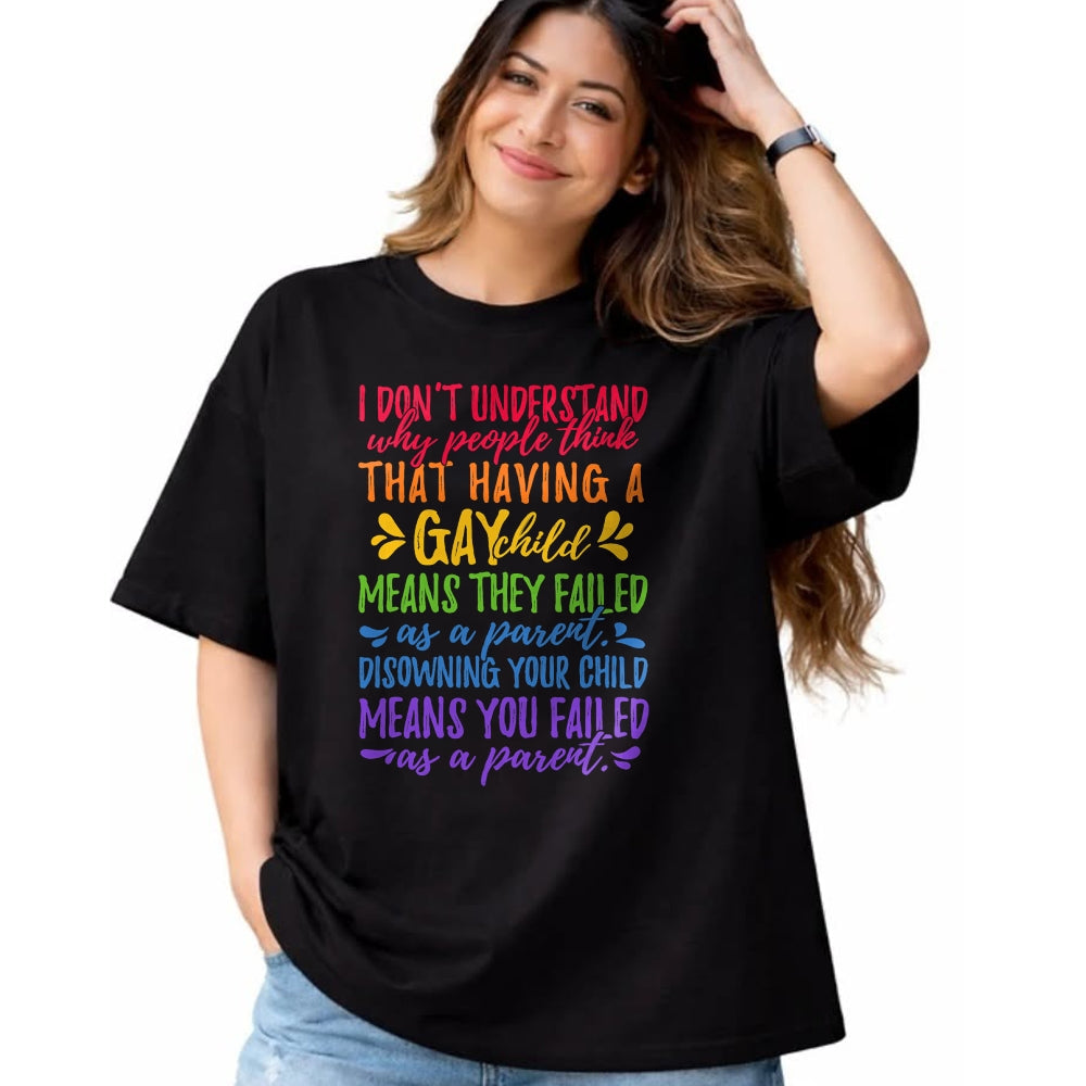 Gift for Dad Shirt, Funny Dad Unisex T-Shirt/Hoodie/Sweatshirt HLT00 – Gay Pride - Proud Parent Mom Dad Parenting Quote T-shirt T-Shirt