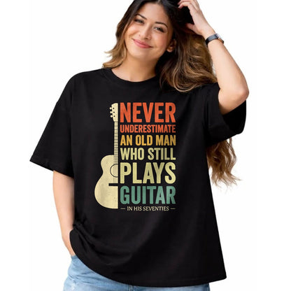 Guitar Lover Shirt, Funny Guitar UnisexT-Shirt/Hoodie/Sweatshirt HLT00 - Never Underestimate an Old Man in His 70s Plays Guitar T-Shirt