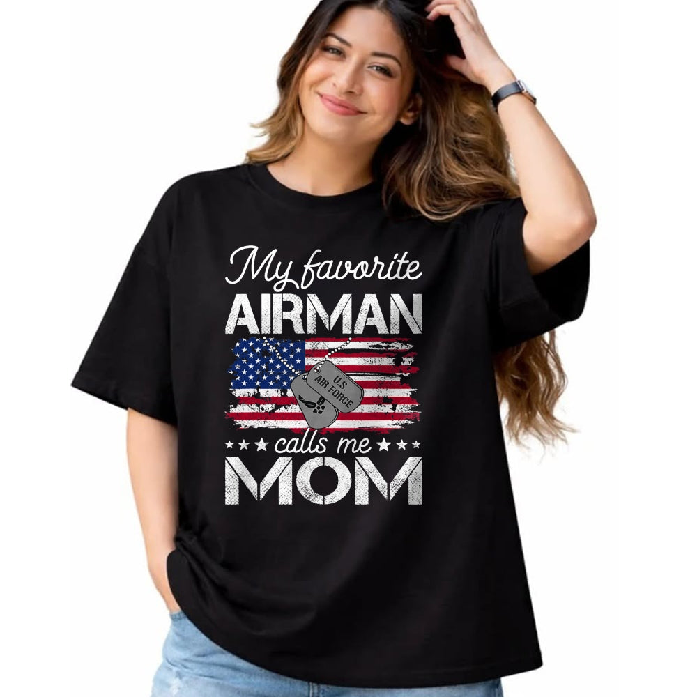 Gift for Mom Shirt, Funny Mom Unisex T-Shirt/Hoodie/Sweatshirt HLT00 - My Favorite Airman Calls Me Mom Air Force Mom T-Shirt