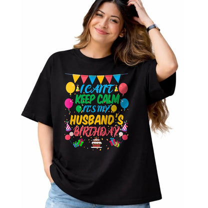 Best Wife Shirt, Wife and Husband Unisex T-Shirt/Hoodie/Sweatshirt HLT00 - I Can't Keep Calm It's My Husband Birthday T-Shirt
