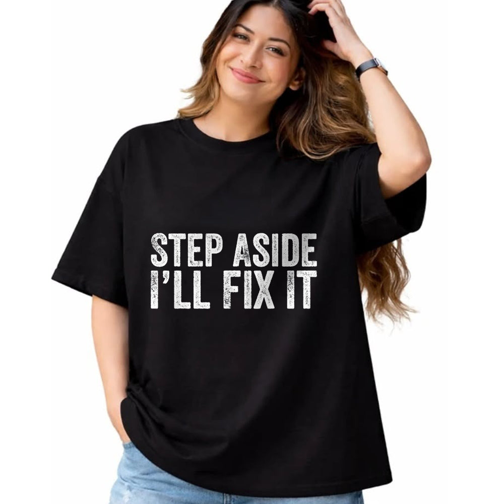 Best Mechanic Life Shirt, Funny Mechanic UnisexT-Shirt/Hoodie/Sweatshirt HLT00 - Step Aside I'll Fix It Fixing Themed Gift for Handy Guys T-Shirt