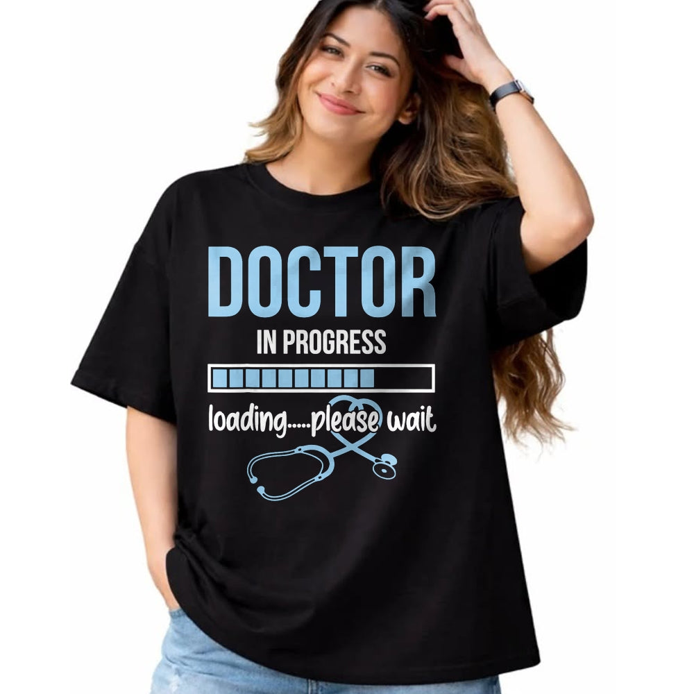 Best Doctor Shirt, Funny Doctor UnisexT-Shirt/Hoodie/Sweatshirt HLT00 - Stethoscope Doctor In Progress Loading Please Wait Medical T-Shirt