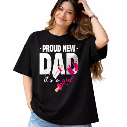 Gift for Dad Shirt, Funny Dad Unisex T-Shirt/Hoodie/Sweatshirt HLT00 – Funny Proud New Dad For Father_s Day It_s A Girl T-Shirt