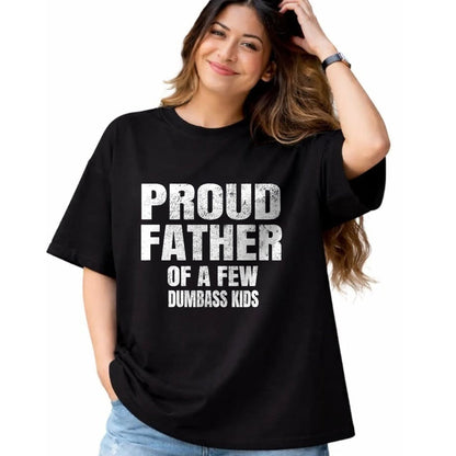 Gift for Dad Shirt, Funny Dad Unisex T-Shirt/Hoodie/Sweatshirt HLT00 – Proud Father Of A Few Dumbass Kids Shirt Christmas Gift T-Shirt