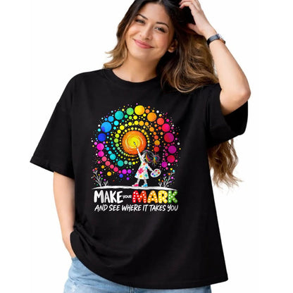 Best Teacher Shirt, Funny Teacher UnisexT-Shirt/Hoodie/Sweatshirt HLT00 - Make Your Mark Dot Day Happy Dot Day Polka Dot Art Teacher T-Shirt