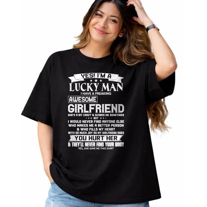 Best Wife Shirt, Wife and Husband Unisex T-Shirt/Hoodie/Sweatshirt HLT00 - Yes I'm A Lucky Man I Have a Freaking Awesome Girlfriend T-Shirt