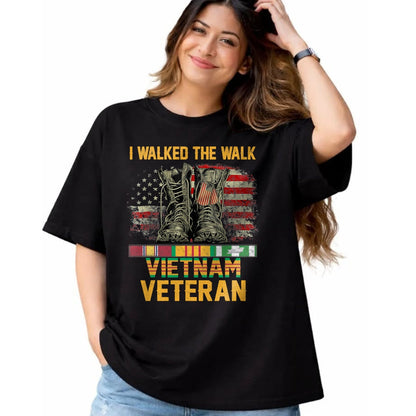Proud Veteran Shirt, Funny Veteran UnisexT-Shirt/Hoodie/Sweatshirt HLT00 - I Walked The Walk Vietnam Veteran Flag American US Vet T-Shirt