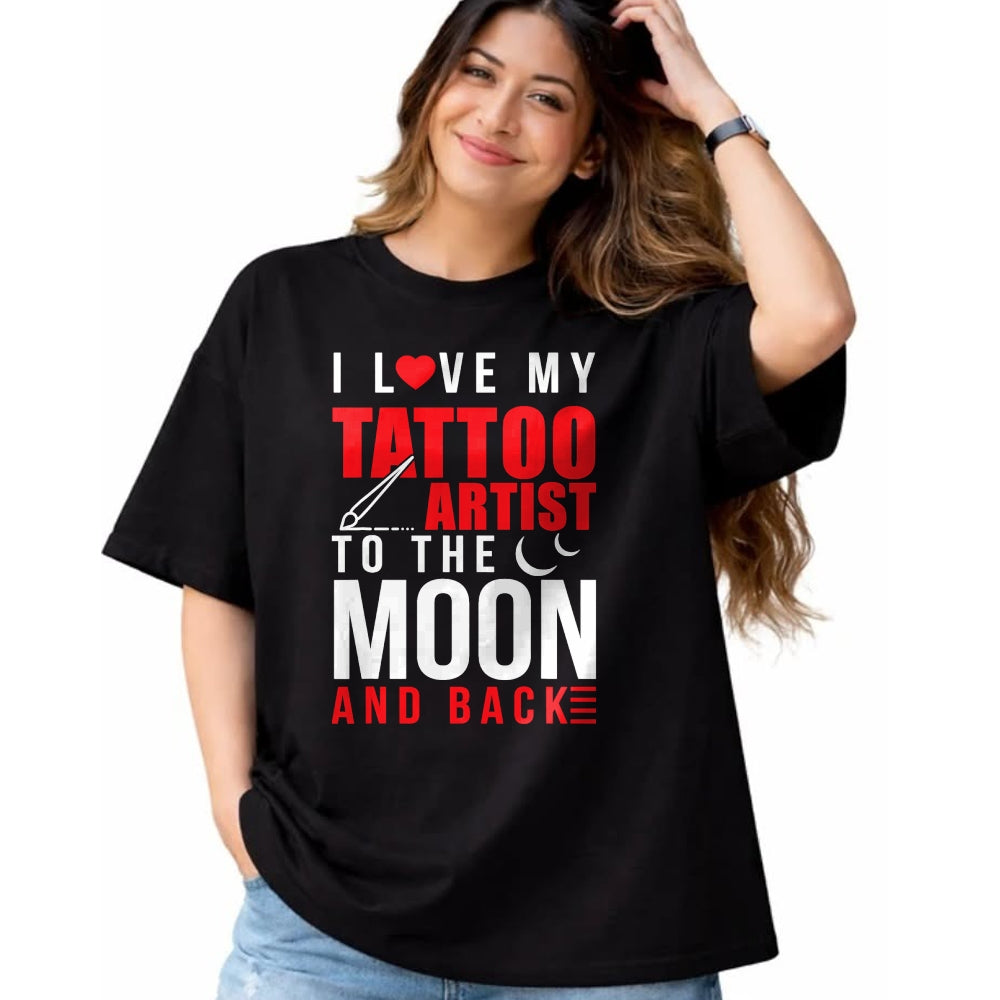 Best Wife Shirt, Wife and Husband Unisex T-Shirt/Hoodie/Sweatshirt HLT00 - I Love My Tattoo Artist To Moon & Back Husband Wife T-Shirt