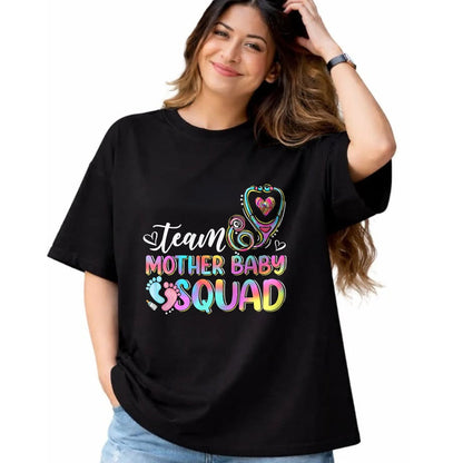 Funny Nurse Shirt, Nurse Unisex T-Shirt/Hoodie/Sweatshirt HLT00 - Team Mother Baby Squad Mother Baby Nurse Nursing Mom T-Shirt