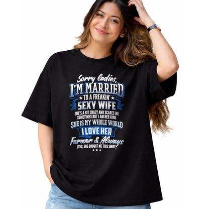 Best Wife Shirt, Wife and Husband Unisex T-Shirt/Hoodie/Sweatshirt HLT00 - Sorry Ladies I'm Married To A Freaking Awesome Wife Shirt T-Shirt (1)