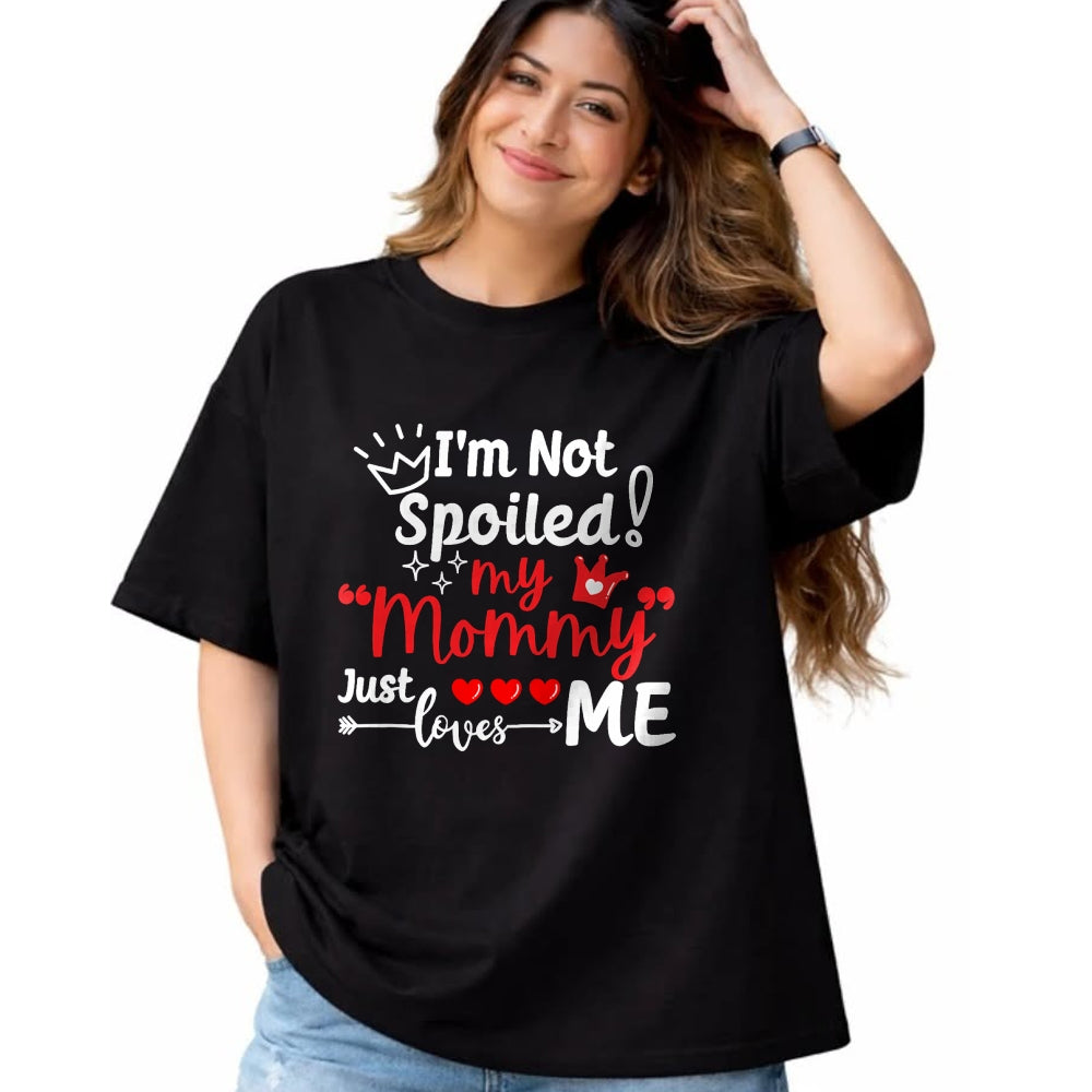 Best Wife Shirt, Wife and Husband Unisex T-Shirt/Hoodie/Sweatshirt HLT00 - I'm Not Spoiled My Mommy Just Loves Me Team Kids Matching T-Shirt