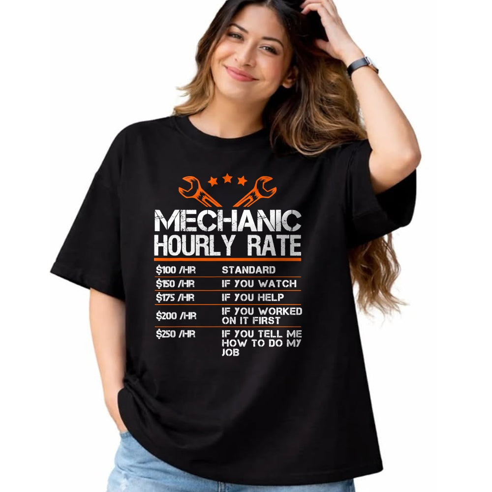Best Mechanic Life Shirt, Funny Mechanic UnisexT-Shirt/Hoodie/Sweatshirt HLT00 - Funny Mechanic Hourly Rate Auto Car Mechanic Labor Rates T-Shirt