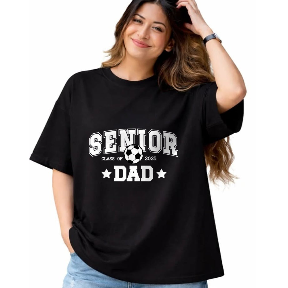 Gift for Dad Shirt, Funny Dad Unisex T-Shirt/Hoodie/Sweatshirt HLT00 – Soccer Senior Dad Class Of 2025 Soccer Senior Father T-Shirt
