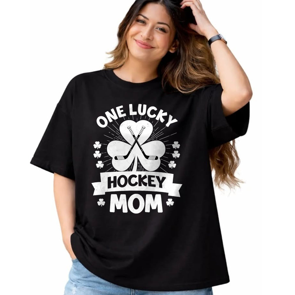 Gift for Mom Shirt, Funny Mom Unisex T-Shirt/Hoodie/Sweatshirt HLT00 - One Lucky Hockey Mom Ice Hockey Shamrock St Patricks Day T-Shirt