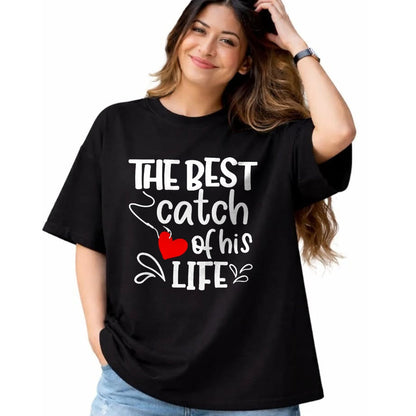 Best Wife Shirt, Wife and Husband Unisex T-Shirt/Hoodie/Sweatshirt HLT00 - Gift for wife T shirt, lucky wife   Best Catch of His Life One Lucky Fisherman Couple Matching T-Shi