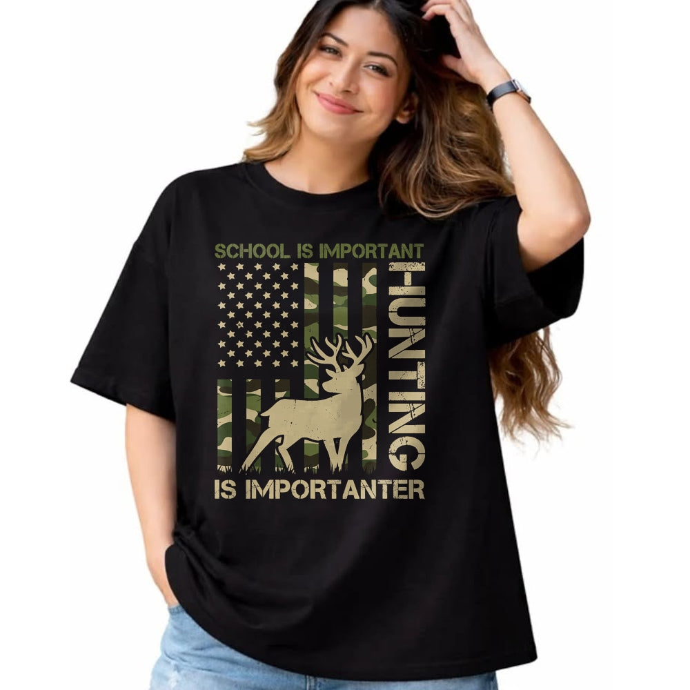 Funny Hunting Shirt, Gift For Hunting Lover Unisex T-Shirt/Hoodie/Sweatshirt HLT00 - School is important but HUNTING is Importanter Deer Hunting T-Shirt (1)