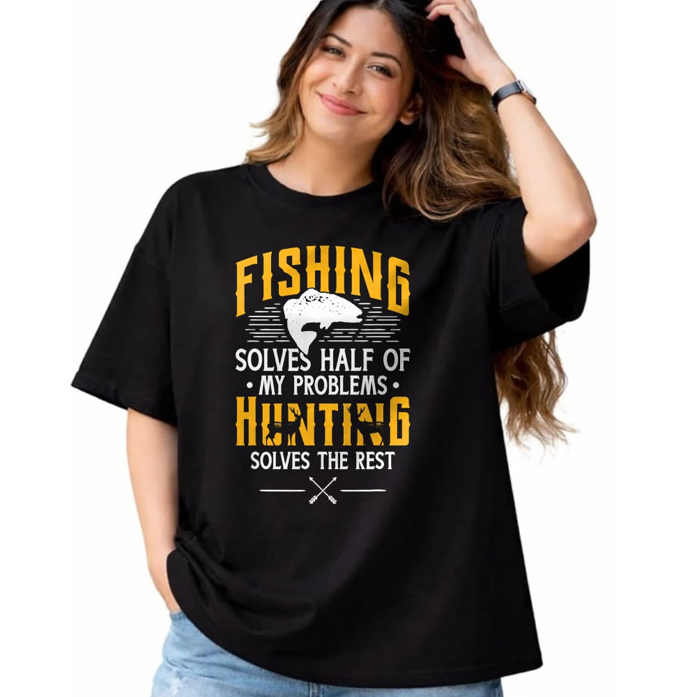Funny Hunting Shirt, Gift For Hunting Lover Unisex T-Shirt/Hoodie/Sweatshirt HLT00 - Fishing & Hunting Solve My Problems - Funny Gift T-Shirt