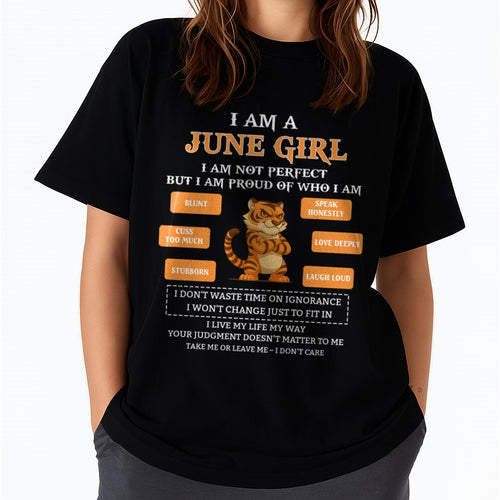 "I AM A JUNE GIRL" - Birthday Gift For June Girls - FMA ccdi06 (SKU2606-387-06)