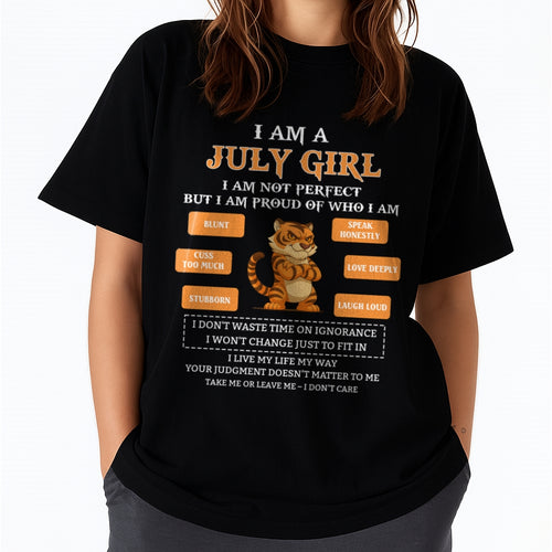 "I AM A JULY GIRL" - Birthday Gift For July Girls - FMA ccdi07 (SKU2606-387-07)