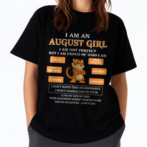"I AM AN AUGUST GIRL" - Birthday Gift For August Girls - FMA ccdi08 (SKU2606-387-08)