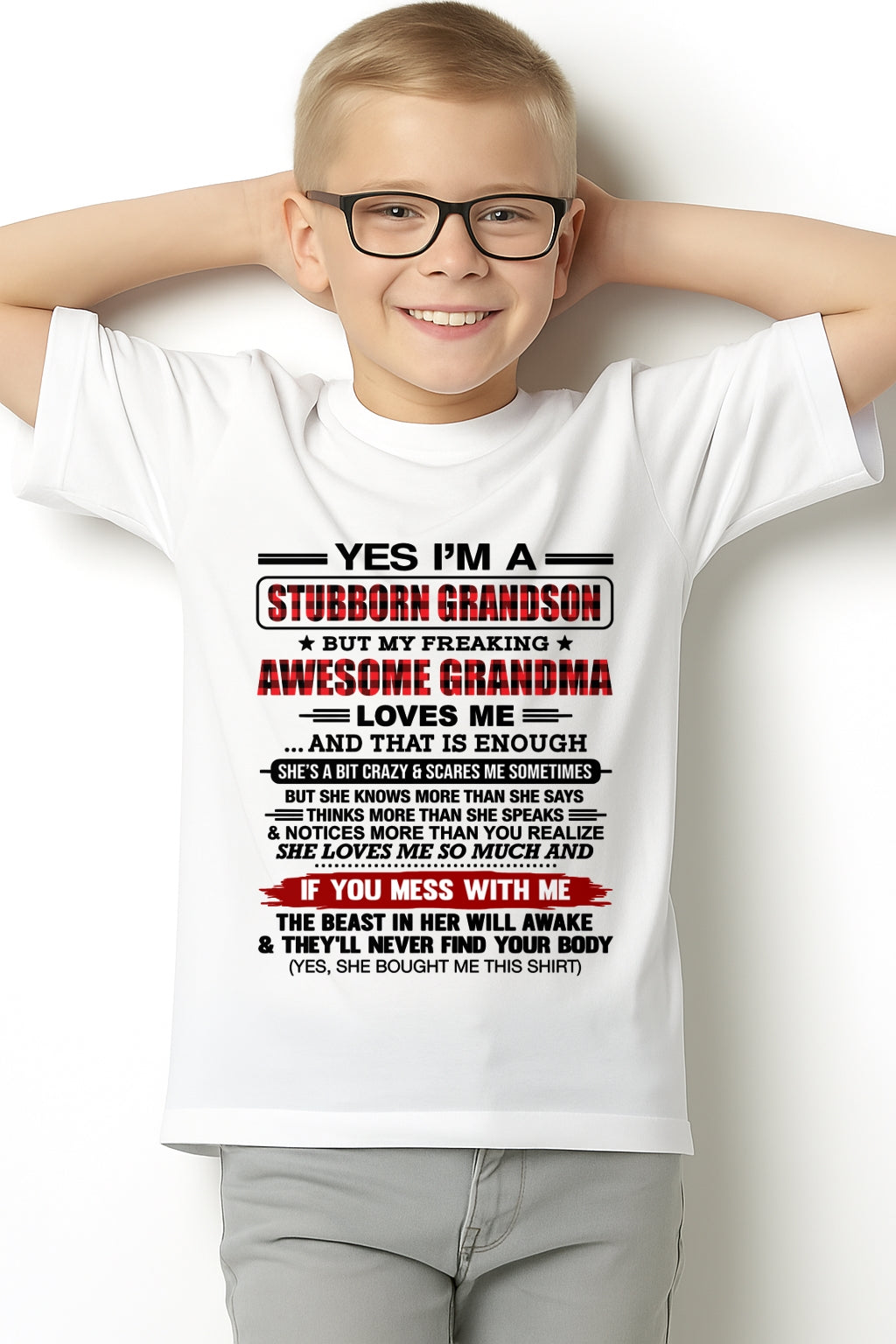 Yes I’m A Stubborn Grandson T-Shirt – Birthday Gift From Grandma / Woman - ccdi00 (SKU2608-210-00)