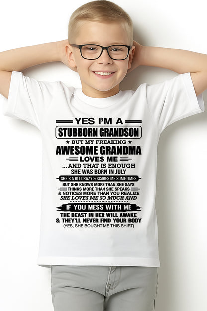 ccdi07 - Yes I’m A Stubborn Grandson T-Shirt – Birthday Gift From July Grandma / Woman - (SKU2602-111-07)