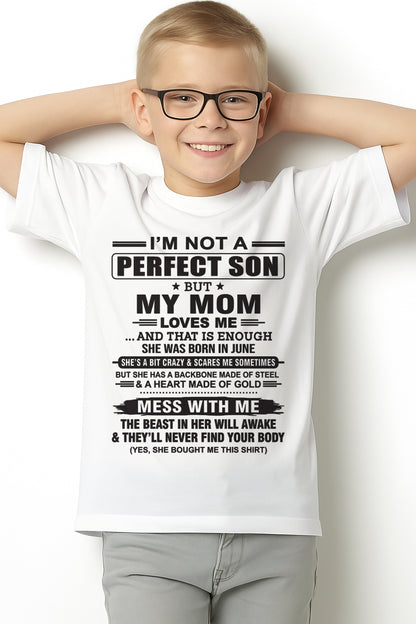 June - "I'M NOT A PERFECT SON BUT MY MOM LOVES ME" - Birthday Gift From June Mom / Woman - ccdi06 (SKU10-147-06)