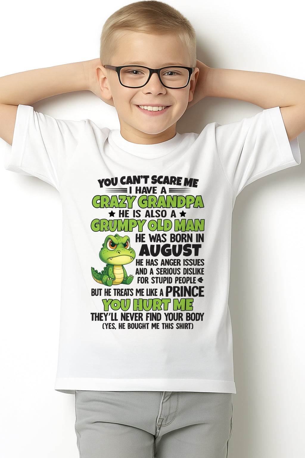 Gift for Grandson ccdi08 - You Can’t Scare Me I Have A Crazy Grandpa T-Shirt - Birthday Gift From August Grandpa / Man - (SKU09-121-08)