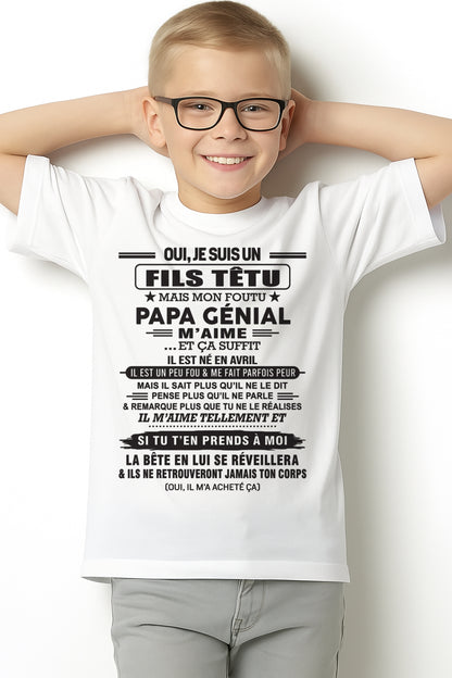 AVRIL - Oui, je suis un garçon têtu – T-shirt | Cadeau d’anniversaire de papa pour son fils - ccdi04 / fr04 (SKU12-260-04)