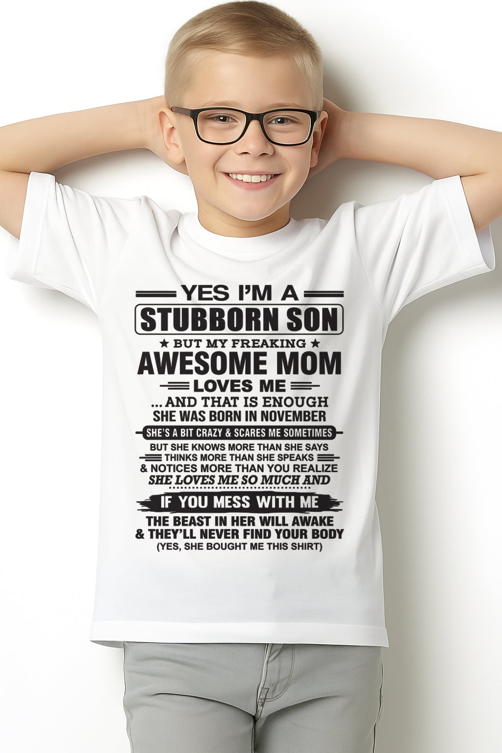 Yes I’m A Stubborn Son T-Shirt – Birthday Gift From November Mom / Woman - ccdi11 (SKU10-145-11)
