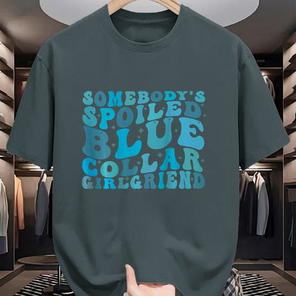Best Wife Shirt, Wife and Husband Unisex T-Shirt/Hoodie/Sweatshirt HLT00 - Somebody's Spoiled Blue Collar Girlfriend (on back) T-Shirt (3)