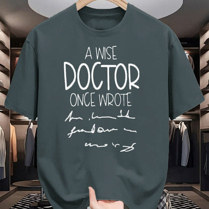 Best Doctor Shirt, Funny Doctor UnisexT-Shirt/Hoodie/Sweatshirt HLT00 - A Wise Doctor Once Wrote Funny Medical Doctor Handwriting T-Shirt