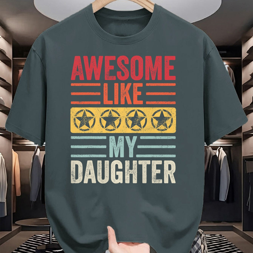 Gift for Mom Shirt, Funny Mom Unisex T-Shirt/Hoodie/Sweatshirt HLT00 - Awesome Like My Daughter  Funny Vintage Father Mom Dad Joke T-Shirt