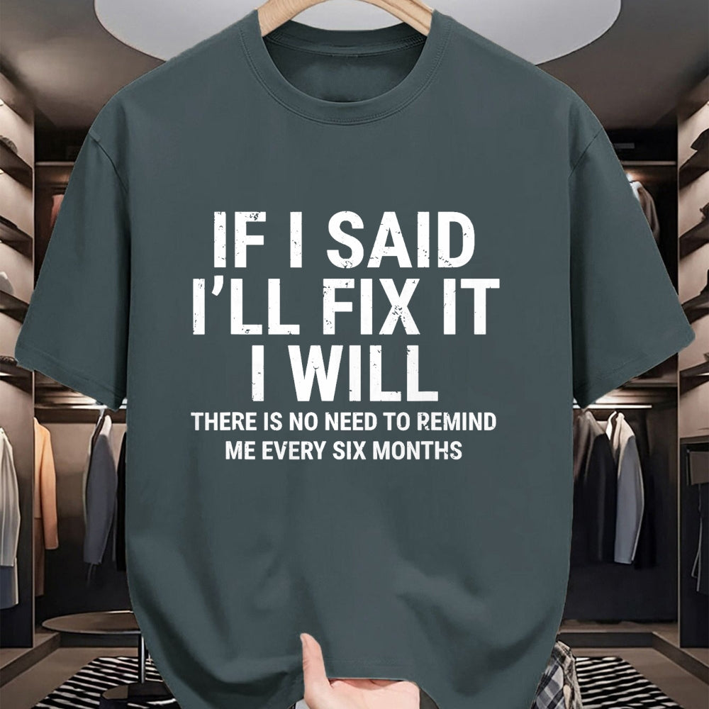 Best Mechanic Life Shirt, Funny Mechanic UnisexT-Shirt/Hoodie/Sweatshirt HLT00 - If I Said I'll Fix it I Will Funny Handyman Mechanic T-Shirt