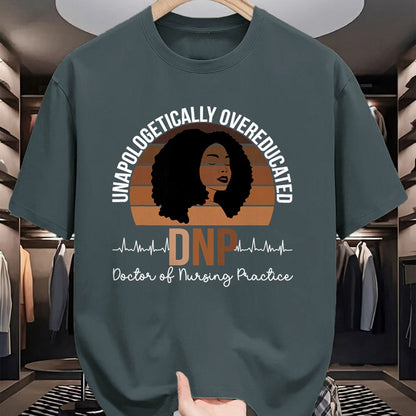 Best Doctor Shirt, Funny Doctor UnisexT-Shirt/Hoodie/Sweatshirt HLT00 - Proud Black DNP Appreciation Doctor of Nursing Practice T-Shirt