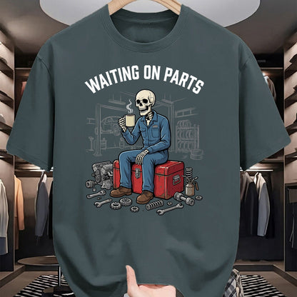Best Mechanic Life Shirt, Funny Mechanic UnisexT-Shirt/Hoodie/Sweatshirt HLT00 - Waiting On Parts Funny Skeleton Mechanic T-Shirt