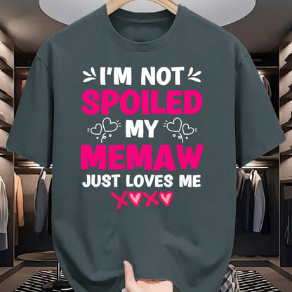 Best Wife Shirt, Wife and Husband Unisex T-Shirt/Hoodie/Sweatshirt HLT00 - I'm Not Spoiled My Memaw Just Loves Me Granddaughter Girls T-Shirt