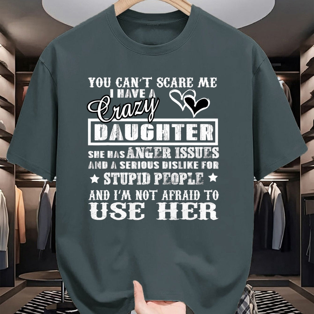 Funny Nurse Shirt, Nurse Unisex T-Shirt/Hoodie/Sweatshirt HLT00 - You cant Scare me I have a Crazy Daughter for Dad Mom T-Shirt